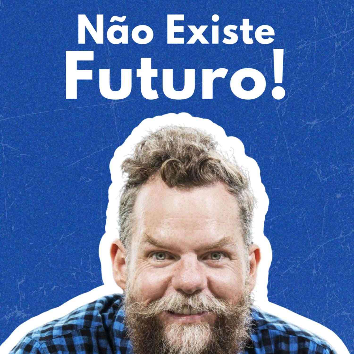 Rells "Não existe futuro!" @piangers